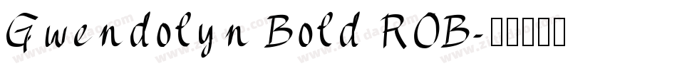 Gwendolyn Bold ROB字体转换